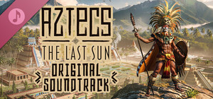 Aztecs: The Last Sun - Original Soundtrack banner