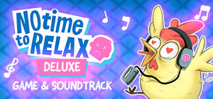 No Time to Relax Deluxe Edition banner