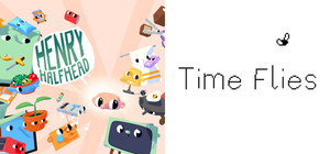 Time Flies + Henry Halfhead banner