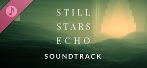 Still Stars Echo Soundtrack banner