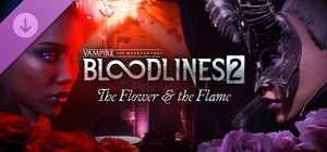 Vampire: The Masquerade® - Bloodlines™ 2 - The Flower & the Flame banner