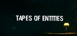 Tapes of Entities banner