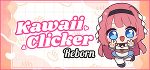 Kawaii Clicker Reborn banner