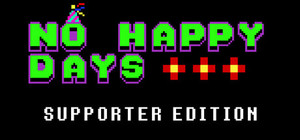 No Happy Days Supporter Edition banner