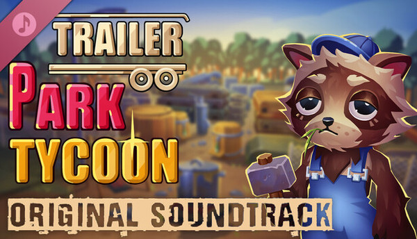 Trailer Park Tycoon: Raccoon Ranch Soundtrack