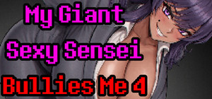 My Giant Sexy Sensei Bullies Me 4 banner
