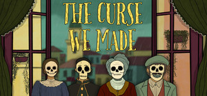 The Curse We Made banner