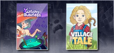 Witchy Business & Village Tale