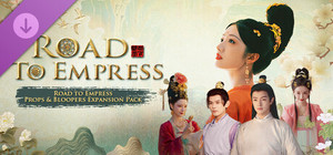 Road to Empress: Props & Bloopers Expansion Pack banner