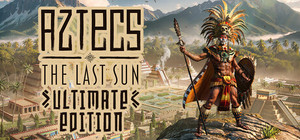 Aztecs: The Last Sun - Ultimate Edition banner