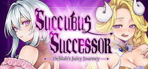 Succubus Successor: Delilah's Juicy Journey banner