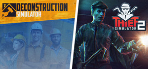 Deconstruction Simulator and Thief Simulator 2 banner