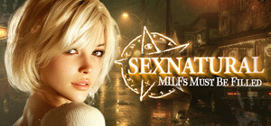 SEXNATURAL: MILFs Must Be Filled 😈💦 banner