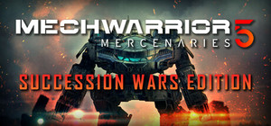 MechWarrior 5: Mercenaries - Succession Wars Edition banner