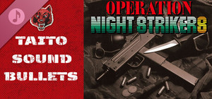 Operation Night Strikers - TAITO SOUND BULLETS banner