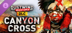 Canyon Cross DLC for Dustwind: Resistance banner