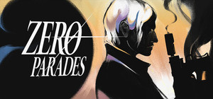 ZERO PARADES: For Dead Spies banner