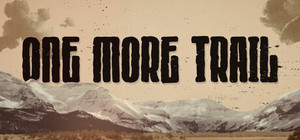 One More Trail banner