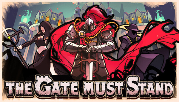 The Gate Must Stand