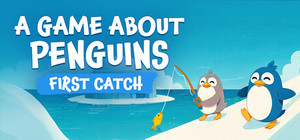 A Game About Penguins: First Catch banner