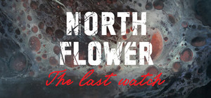 Northflower: The Last Watch banner