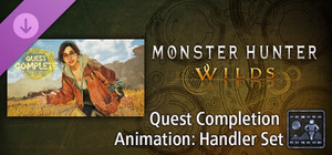 Monster Hunter Wilds - Quest Completion Animation: Handler Set banner