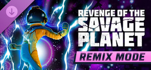 Revenge of the Savage Planet - Remix Mode banner