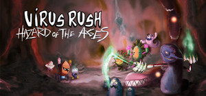 Virus Rush + Hazard of the Ages banner