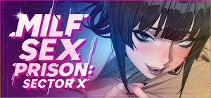 MILF Sex Prison: Sector X banner