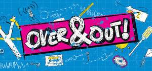 Over & Out! banner