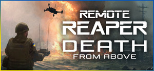 Remote Reaper: FPV Drone & Death From Above banner