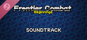 Frontier Combat: Beginnings Soundtrack banner