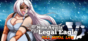 Nina Aquila: Legal Eagle, Chapter V: Full Metal Law banner