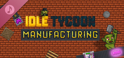 Idle Tycoon Manufacturing Soundtrack