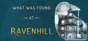 What Was Found at Ravenhill banner