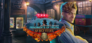 Fragments of Truth: An MCF Story Collector's Edition banner