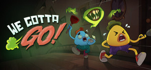 We Gotta Go banner