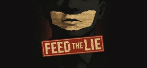 Feed the Lie banner