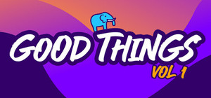 Good Things Vol 1 banner