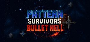Pattern Survivors: Bullet Hell — Create Chaos banner