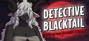 Furry Detective Blacktail and the Case of the Blood Moon banner