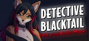 Furry Detective Blacktail and the Case of the Blood Moon banner