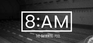 8AM: The Swimming Pool banner