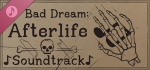 Bad Dream: Afterlife Soundtrack banner