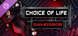 Choice of Life: Samosbor - Wallpapers banner