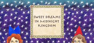 Sweet Dreams in Midnight Kingdom banner