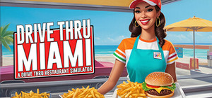 Drive Thru Miami - Restaurant Simulator banner