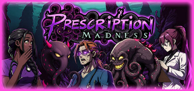Prescription: Madness