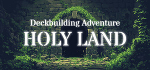 Holyland: Deckbuilding Adventure banner