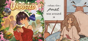 Undusted & When the Past was Around banner